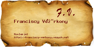 Franciscy Várkony névjegykártya